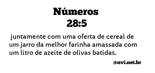 NÚMEROS 28:5 NVI NOVA VERSÃO INTERNACIONAL