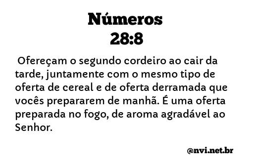 NÚMEROS 28:8 NVI NOVA VERSÃO INTERNACIONAL