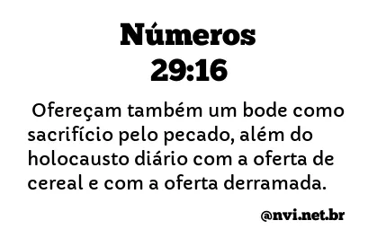 NÚMEROS 29:16 NVI NOVA VERSÃO INTERNACIONAL