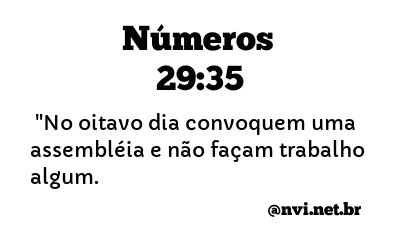 NÚMEROS 29:35 NVI NOVA VERSÃO INTERNACIONAL