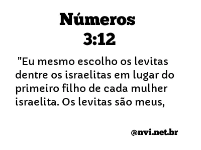 NÚMEROS 3:12 NVI NOVA VERSÃO INTERNACIONAL