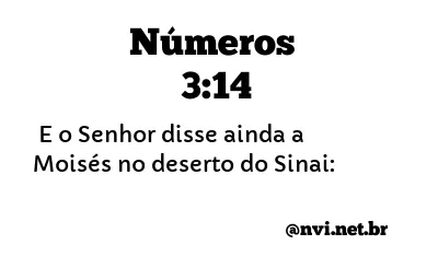 NÚMEROS 3:14 NVI NOVA VERSÃO INTERNACIONAL