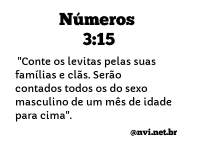 NÚMEROS 3:15 NVI NOVA VERSÃO INTERNACIONAL