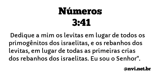 NÚMEROS 3:41 NVI NOVA VERSÃO INTERNACIONAL