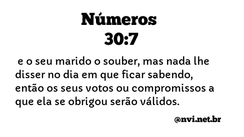 NÚMEROS 30:7 NVI NOVA VERSÃO INTERNACIONAL