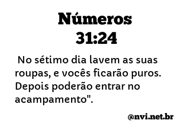 NÚMEROS 31:24 NVI NOVA VERSÃO INTERNACIONAL