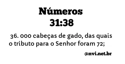 NÚMEROS 31:38 NVI NOVA VERSÃO INTERNACIONAL