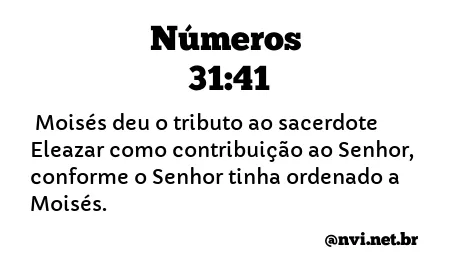 NÚMEROS 31:41 NVI NOVA VERSÃO INTERNACIONAL