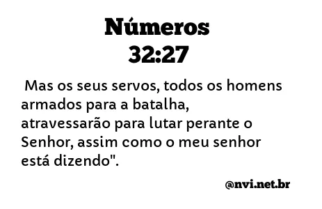 NÚMEROS 32:27 NVI NOVA VERSÃO INTERNACIONAL