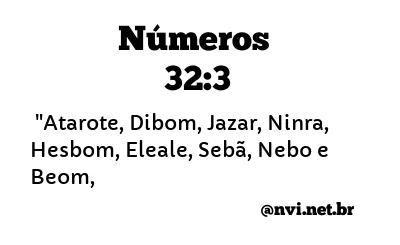 NÚMEROS 32:3 NVI NOVA VERSÃO INTERNACIONAL