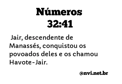 NÚMEROS 32:41 NVI NOVA VERSÃO INTERNACIONAL