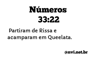 NÚMEROS 33:22 NVI NOVA VERSÃO INTERNACIONAL