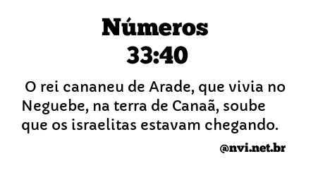 NÚMEROS 33:40 NVI NOVA VERSÃO INTERNACIONAL