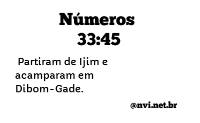 NÚMEROS 33:45 NVI NOVA VERSÃO INTERNACIONAL