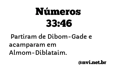 NÚMEROS 33:46 NVI NOVA VERSÃO INTERNACIONAL