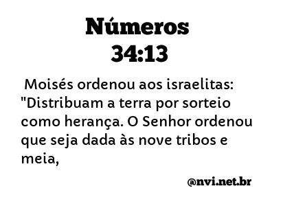 NÚMEROS 34:13 NVI NOVA VERSÃO INTERNACIONAL