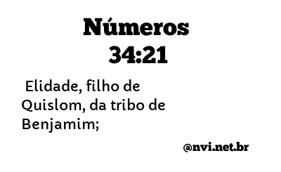 NÚMEROS 34:21 NVI NOVA VERSÃO INTERNACIONAL