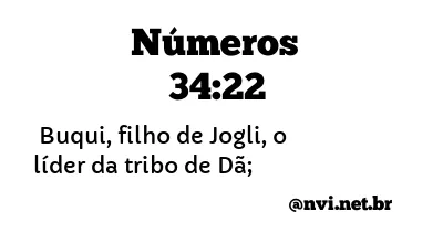 NÚMEROS 34:22 NVI NOVA VERSÃO INTERNACIONAL