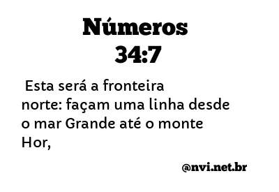 NÚMEROS 34:7 NVI NOVA VERSÃO INTERNACIONAL