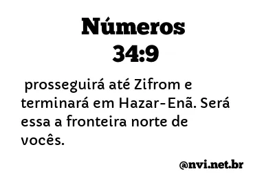 NÚMEROS 34:9 NVI NOVA VERSÃO INTERNACIONAL