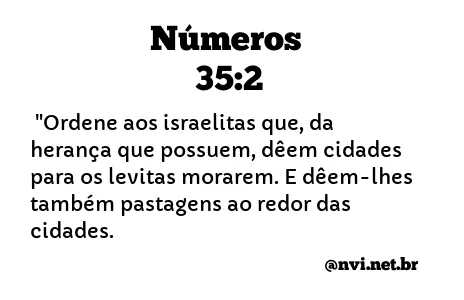 NÚMEROS 35:2 NVI NOVA VERSÃO INTERNACIONAL