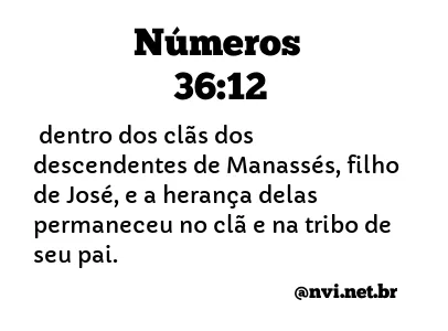 NÚMEROS 36:12 NVI NOVA VERSÃO INTERNACIONAL