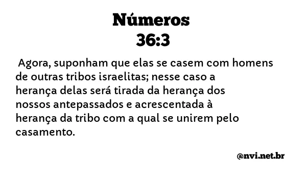 NÚMEROS 36:3 NVI NOVA VERSÃO INTERNACIONAL