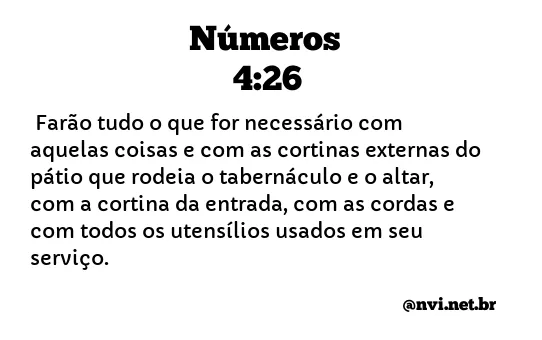 NÚMEROS 4:26 NVI NOVA VERSÃO INTERNACIONAL