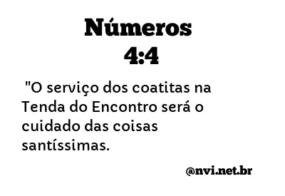 NÚMEROS 4:4 NVI NOVA VERSÃO INTERNACIONAL