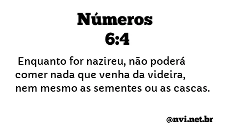 NÚMEROS 6:4 NVI NOVA VERSÃO INTERNACIONAL