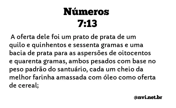 NÚMEROS 7:13 NVI NOVA VERSÃO INTERNACIONAL