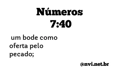 NÚMEROS 7:40 NVI NOVA VERSÃO INTERNACIONAL