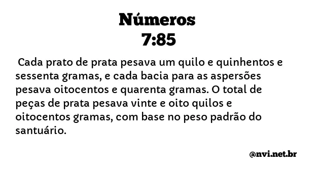 NÚMEROS 7:85 NVI NOVA VERSÃO INTERNACIONAL