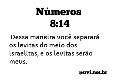 NÚMEROS 8:14 NVI NOVA VERSÃO INTERNACIONAL