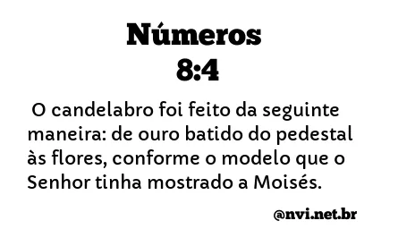 NÚMEROS 8:4 NVI NOVA VERSÃO INTERNACIONAL