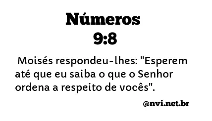 NÚMEROS 9:8 NVI NOVA VERSÃO INTERNACIONAL