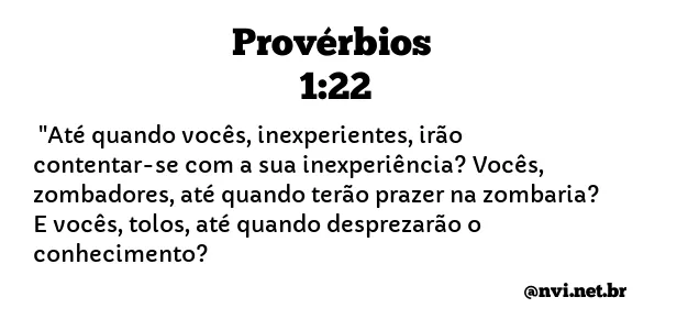 PROVÉRBIOS 1:22 NVI NOVA VERSÃO INTERNACIONAL