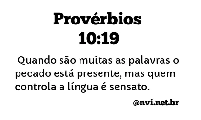 PROVÉRBIOS 10:19 NVI NOVA VERSÃO INTERNACIONAL