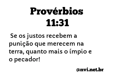 PROVÉRBIOS 11:31 NVI NOVA VERSÃO INTERNACIONAL