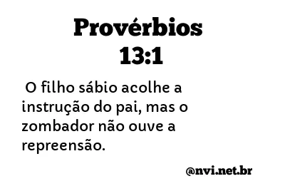 PROVÉRBIOS 13:1 NVI NOVA VERSÃO INTERNACIONAL