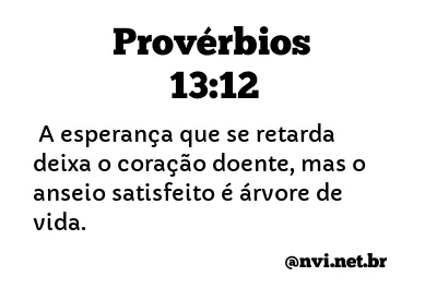 A esperança adiada desfalece o coração mas o desejo atendido é árvore de vida best sale