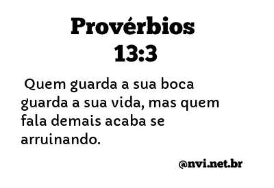 PROVÉRBIOS 13:3 NVI NOVA VERSÃO INTERNACIONAL