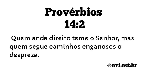 PROVÉRBIOS 14:2 NVI NOVA VERSÃO INTERNACIONAL