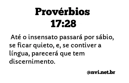 PROVÉRBIOS 17:28 NVI NOVA VERSÃO INTERNACIONAL