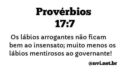 PROVÉRBIOS 17:7 NVI NOVA VERSÃO INTERNACIONAL