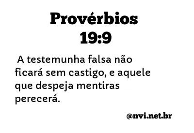 PROVÉRBIOS 19:9 NVI NOVA VERSÃO INTERNACIONAL