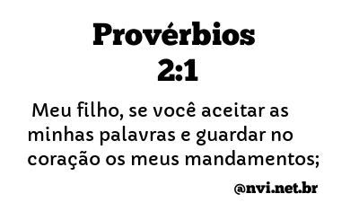 PROVÉRBIOS 2:1 NVI NOVA VERSÃO INTERNACIONAL