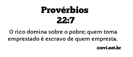 PROVÉRBIOS 22:7 NVI NOVA VERSÃO INTERNACIONAL