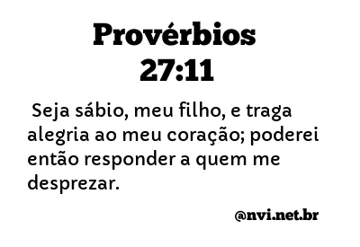 PROVÉRBIOS 27:11 NVI NOVA VERSÃO INTERNACIONAL