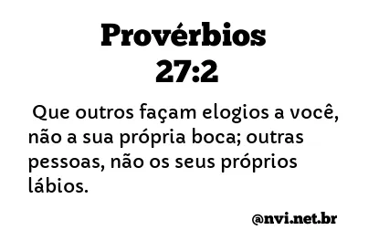 PROVÉRBIOS 27:2 NVI NOVA VERSÃO INTERNACIONAL